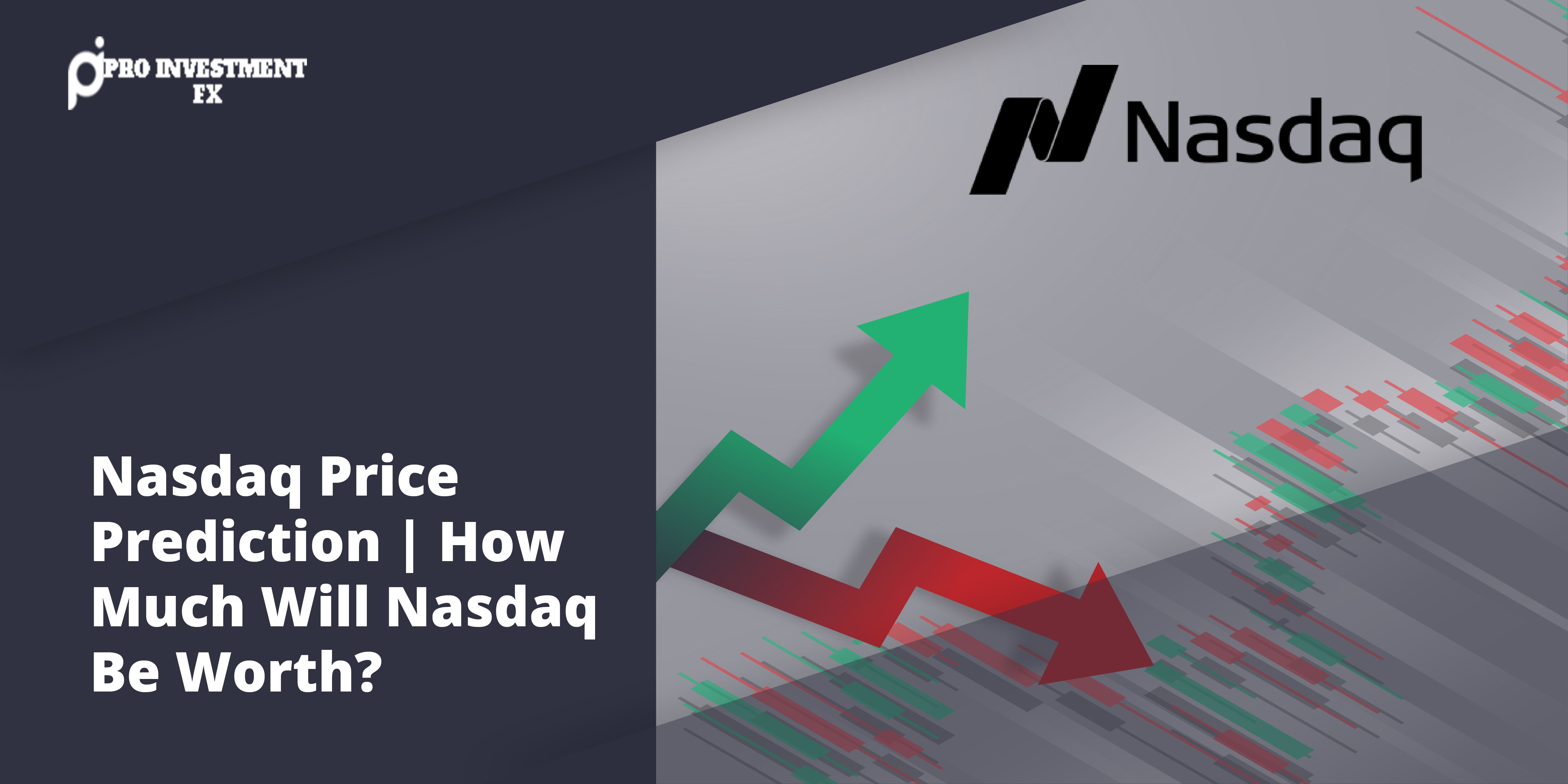 NASDAQ Forecast & Predictions for 2021, 2025 & 2030 - nasdaq