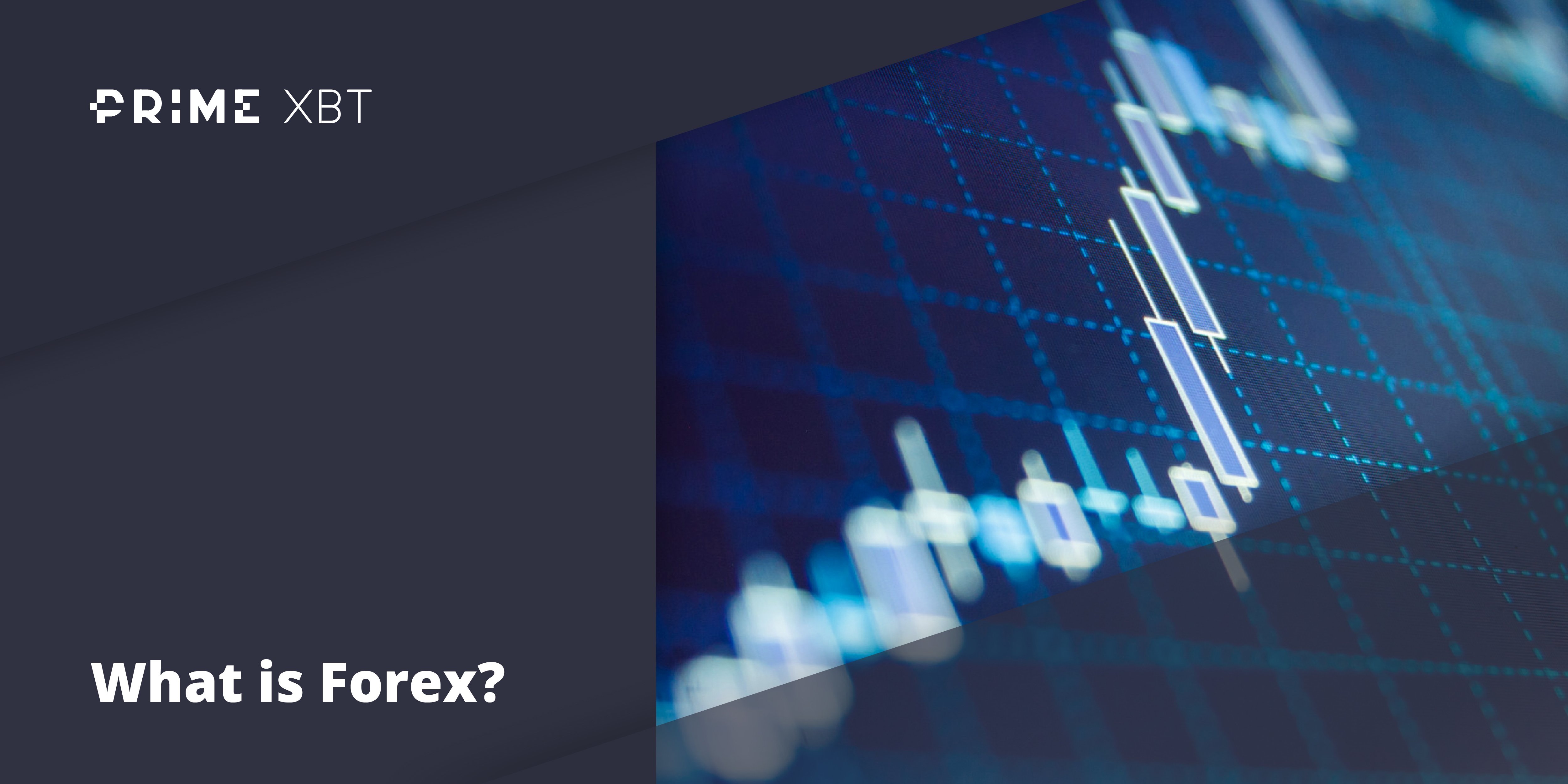 What is Forex and How Does it Work? - blog primexbt forex 2