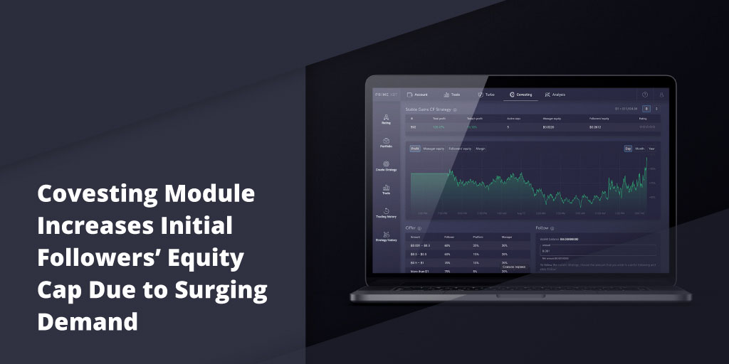 Covesting Module Increases Initial Followers’ Equity Cap Due to Surging Demand - blog primexbt 18 02 2